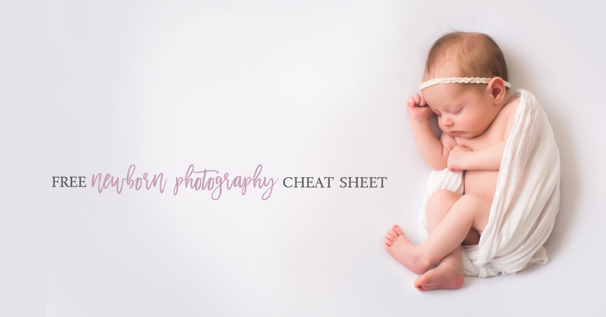 Free newborn photography cheat sheet for newborn photographers from photography workshop host Jenni Maroney.